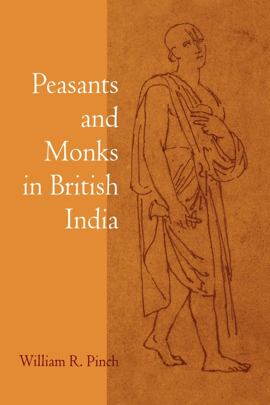 Book cover image for Peasants and Monks in British India ISBN: 9780520916302